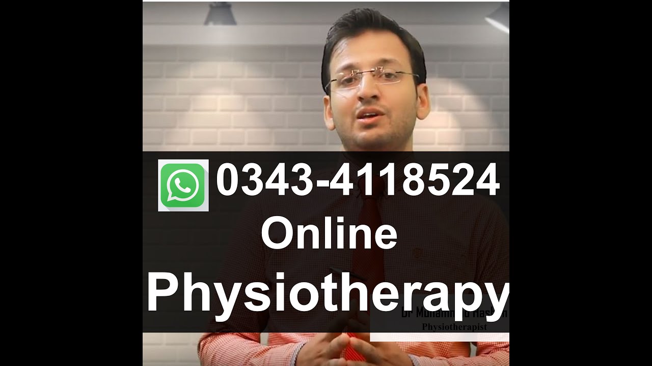 Online Physiotherapy Consultancy | WhatsApp Physiotherapy Consultation | Dr Muhammad Hashim
