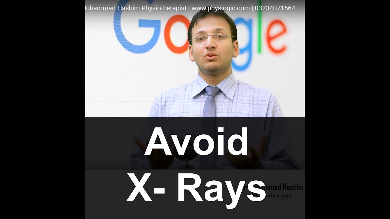 Avoid X-Rays | Dr Muhammad Hashim Physiotherapist