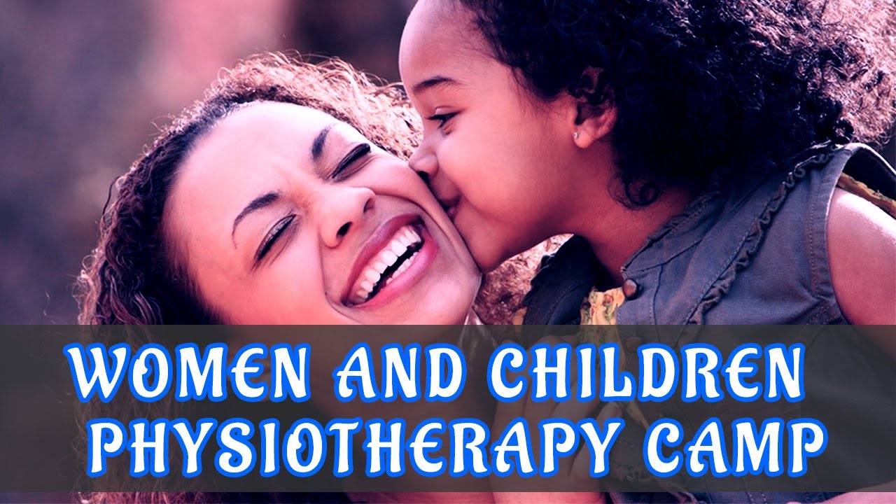 Physiotherapy Camp for Women and Children in Lahore at Physiogic Physiotherapy Clinic